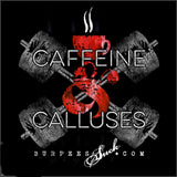 158BS - CAFFEINE & CALLUSES - BURPEES VELOCITY