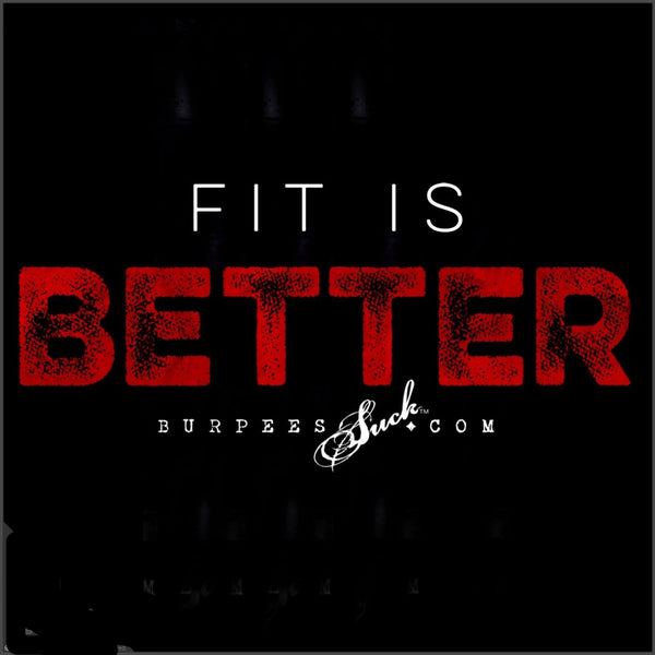 248BS - FIT IS BETTER - BURPEES VELOCITY
