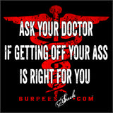 807BS - ASK YOUR DOCTOR - BURPEES VELOCITY